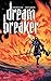 Dreambreaker (Spanish Edition)