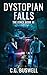 Dystopian Falls: The Fence:...