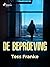 De beproeving (Femke Wolzak...