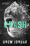Crash: The Complete Series: Crash, Hide, and Expose