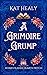 A Grimoire Grump (Homestead...