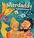 Merdaddy by Wednesday Kirwan