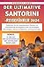 Der Ultimative Santorini-Re...