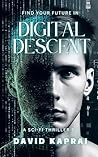 Digital Descent: A Sci-Fi Thriller