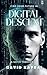 Digital Descent: A Sci-Fi Thriller