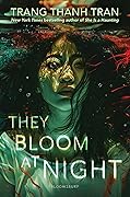 They Bloom at Night