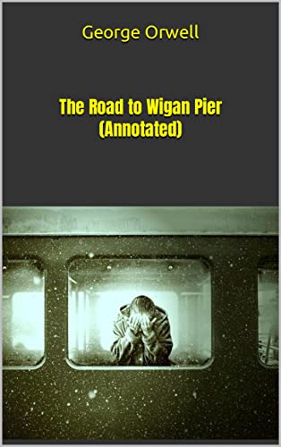The Road to Wigan Pier