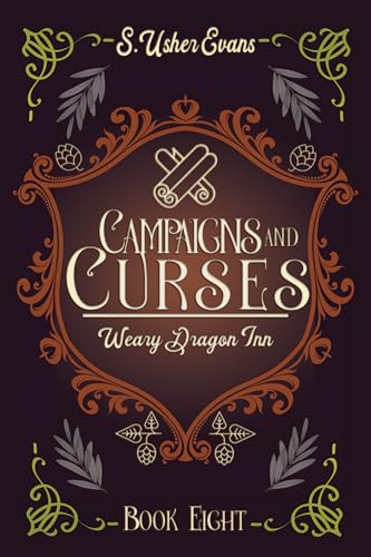 Campaigns and Curses (The Weary Dragon Inn, #8)
