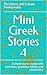 Mini Greek Stories 4: A sho...