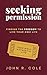 Seeking Permission by John R. Cole