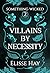 Villains by Necessity: Some...