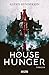 House of Hunger