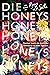 Die Honeys by Ryan La Sala