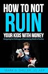How to Not Ruin Y...