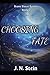 Choosing Fate: Book 3 of The Stone Sister Series