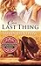 One Last Thing (Seddledowne #1)