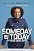 Someday Is Today by Allison Manswell Someday Is Today by Allison Manswell