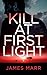 Kill at First Light