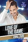 Love of the Game by Anna Zabo