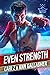 Even Strength (The Games We Play)