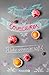 Lovecakes - Liebe schmeckt süß by Pippa James