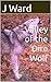 Valley of the Dire Wolf by J Ward