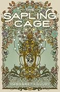 The Sapling Cage (Daughters of the Empty Throne, #1)