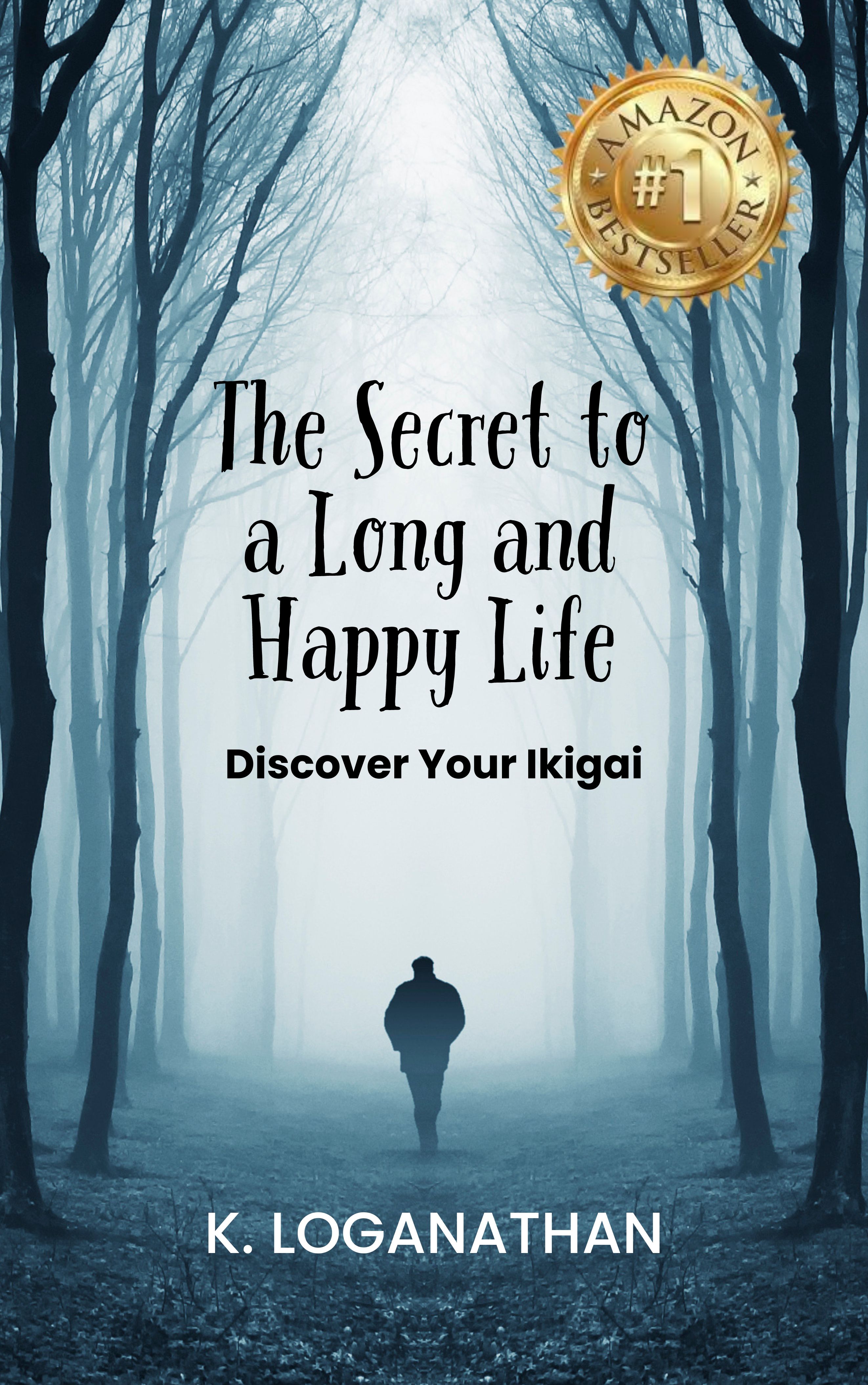 The Secret to a Long and Happy Life: Discover Your Ikigai