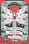 Hell Followed with us by Andrew Joseph White
