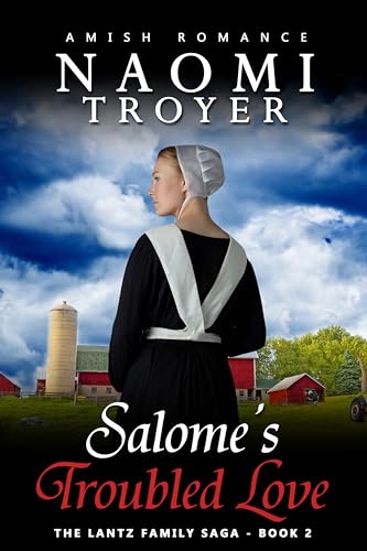 Salome's Troubled Love: The Lantz Family Saga - Book 2 (Kindle Edition)