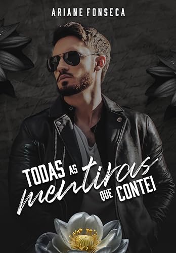 Todas as mentiras que contei (Pais & filhos Livro 1) (Portuguese Edition)