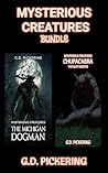 Mysterious Creatures: The Michigan Dogman & Mysterious Creatures: Chupacabra - The Goat Nemesis: Two in One Book Bundle
