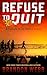 Refuse To Quit: A Female Na...