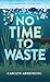 No Time To Waste (Eco Warriors, #2)