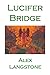 Lucifer Bridge