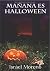 Mañana es Halloween (Spanish Edition)