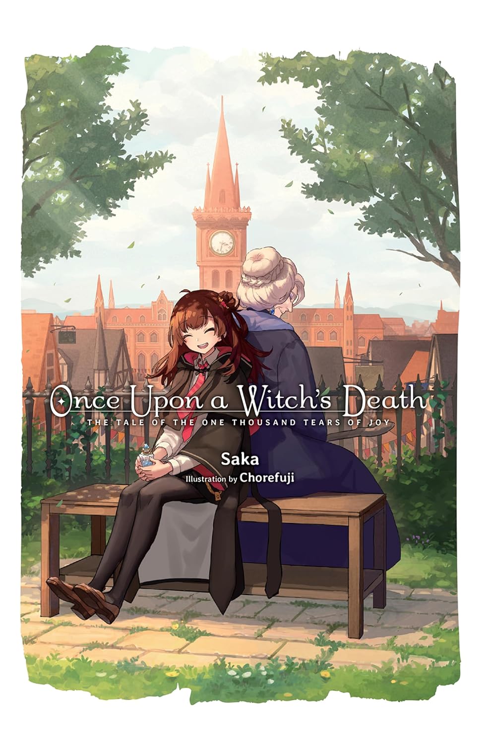 Once Upon a Witch's Death, Vol. 1: The Tale of the One Thousand Tears of Joy (Once Upon a Witch's Death: The Tale of the One Thousand Tears of Joy)