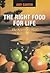 The Right Food for Life: Th...
