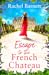 Escape to the French Chateau