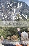 Wild Old Woman: A...