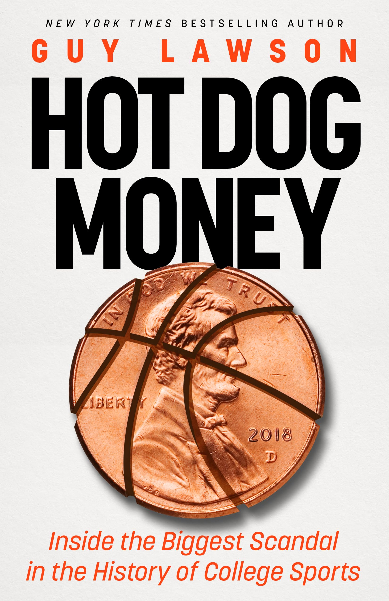 Hot Dog Money: Inside the Biggest Scandal in the History of College Sports (Kindle Edition)