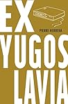 Exyugoslavia (Spanish Edition)