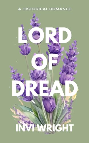 Lord of Dread: An Arranged Marriage Historical Romance (Kindle Edition)