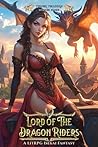 Lord Of The Dragon Riders by Turner Tellborn