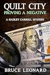 Quilt City: Proving a Negative (Hadley Carroll Mystery, #4)