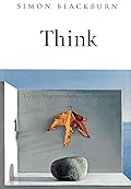 Think: A Compelling Introduction to Philosophy