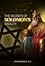 The Secrets of Solomon's Wealth by Fernando H. S. S