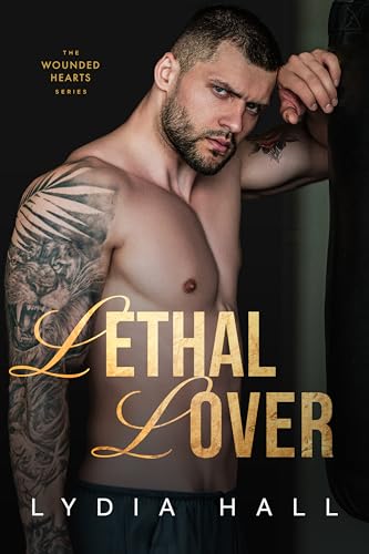 Lethal Lover (The Wounded Hearts)