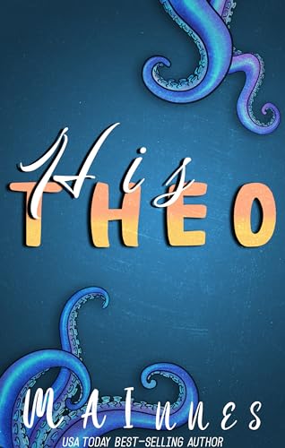 His Theo (The New Neighbors #5)