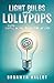 Light Bulbs and Lollypops by Bronwyn Hallot